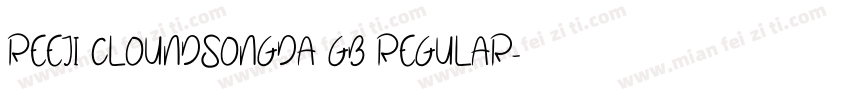 Reeji CloundSongDa GB Regular字体转换